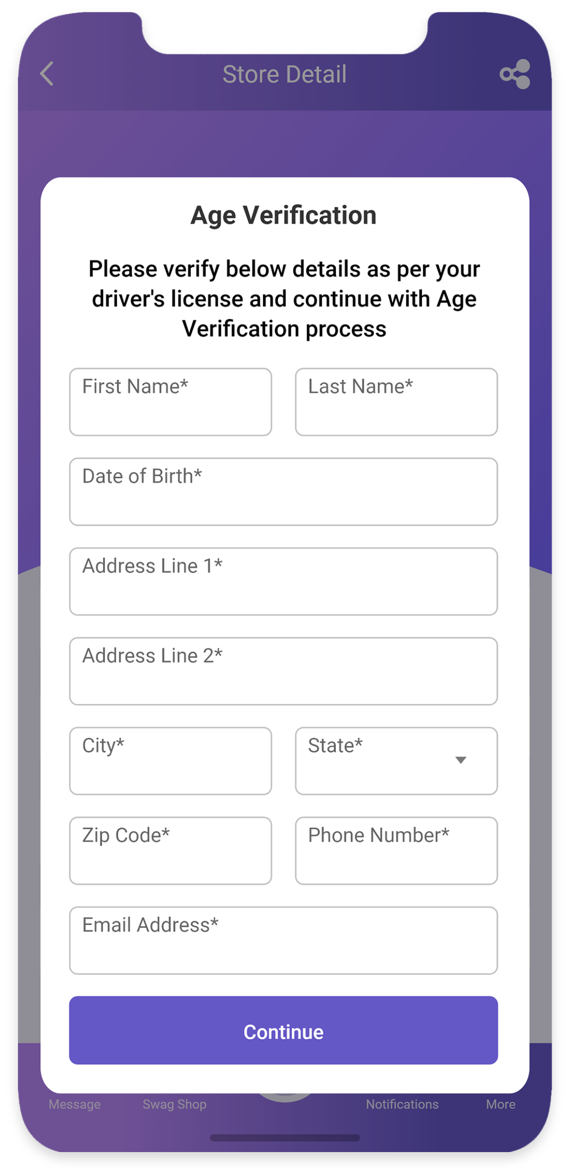 Confirm your age with your driver’s license details. Then click continue to proceed with the age verification process